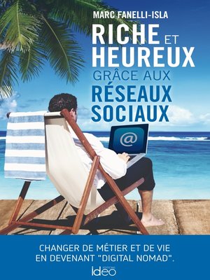 cover image of Riche et heureux grâce aux réseaux sociaux